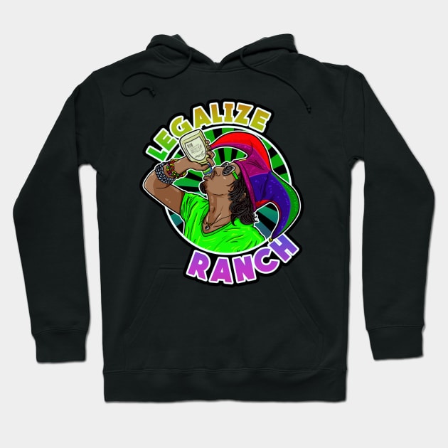 Legalize Ranch Hoodie by Lukasking Tees